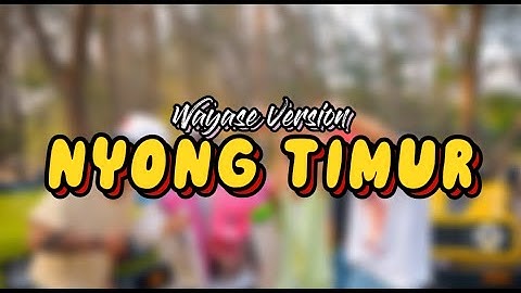 Lagu Wayase Nyong Timur - Gihon Marel X Jacson Zeran (ITO)
