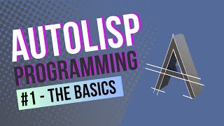 AutoLISP Programming Basics | Learn How to Supercharge AutoCAD Customization screenshot 1