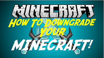 How to Downgrade your Minecraft with the NEW/OLD Launcher!