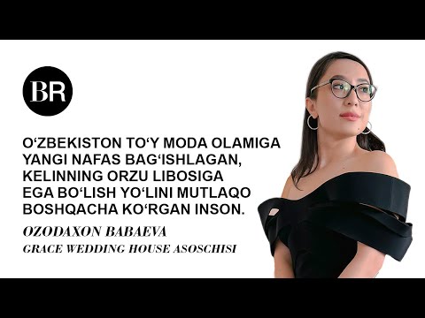 Ozodaxon Babaeva GRACE WEDDING HOUSE asoschisi