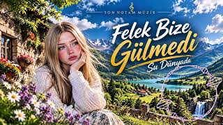 Felek Bize Gülmedi Şu Dünyada 🥀