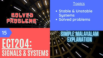 Signals & System Lect 15 | Stable & Unstable Systems | Solved examples