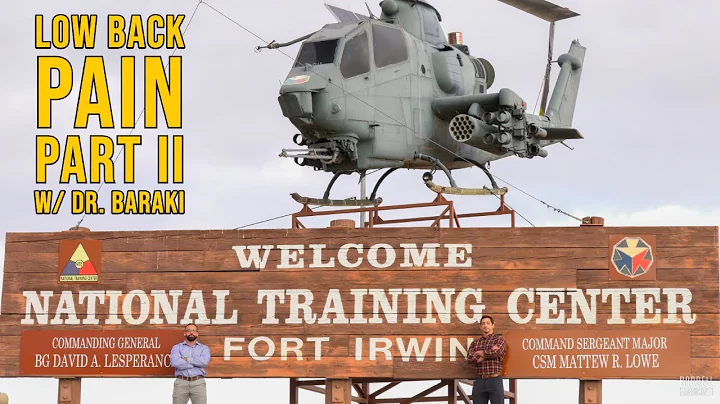 Dr. Baraki on Low Back Pain at Fort Irwin (Part II)