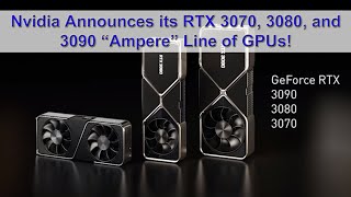 Nvidia Announces its RTX 3070, 3080, and 3090 \\