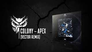 Colony - Apex (Vector Remix)[Tesseract Recordings]