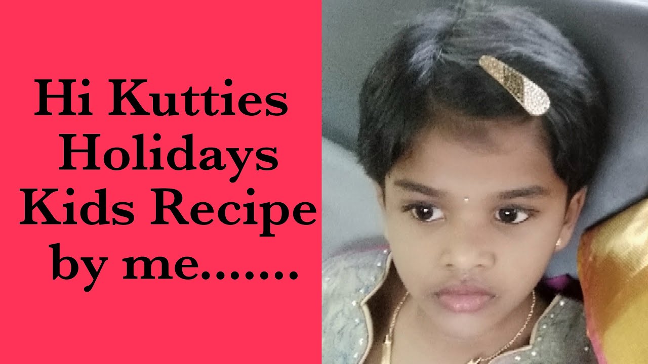 Kids Recipe by my daughter - YouTube