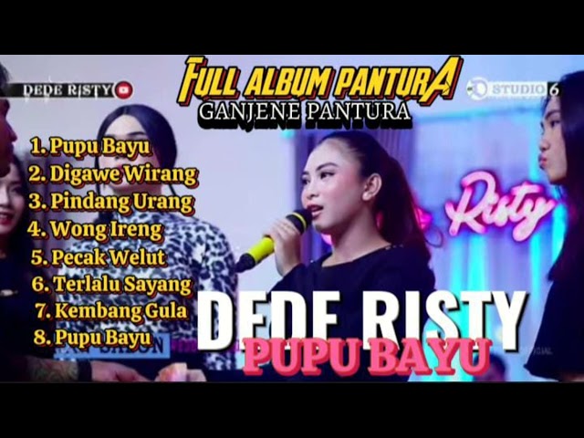 Dede Risty - Pupu Bayu, Digawe Wirang || Full Album Pantura Dede Risty #pupubayu #pecakwelut class=