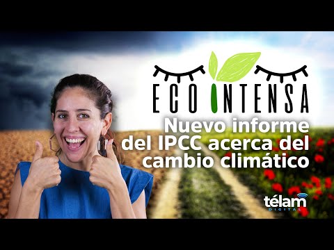 Ecointensa: Nuevo informe del IPCC acerca del cambio climático