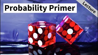 Probability Primer for Probabilistic Robotics (Cyrill Stachniss)