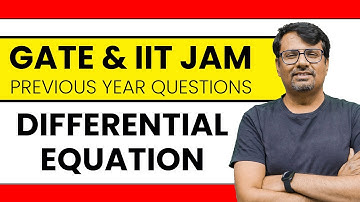 Differential Equation | First Order Differential Equation | PYQs Of GATE & IIT-JAM