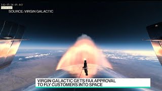 Virgin Galactic Gets FAA Approval to Fly Customers Into Space