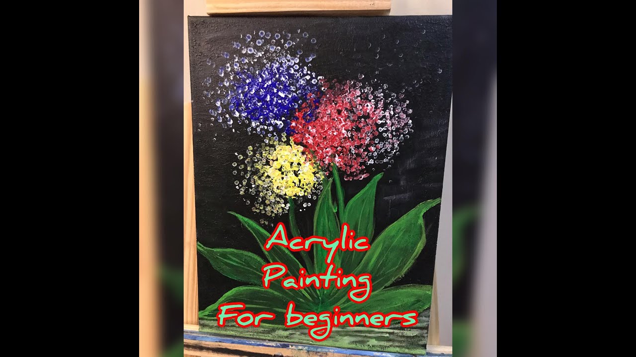 ACRYLIC PAINTING ON CANVASS FOR BEGINNERS - YouTube