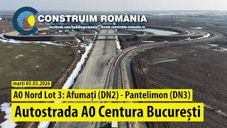 Autostrada de Centură București #A0 Nord Lot 3 | Nod DN2, Pasaj A0/CF \u0026 DN3/A0 | #CCECC | 2026.03.03