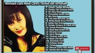 Annie Carera 20 Lagu Terbaik dan terpopuler Best Top Hits Kenangan Full Album