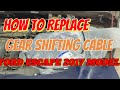 ✅HOW TO REPLACE GEAR SHIFTING CABLE FORD ESCAPE 2017 MODEL.