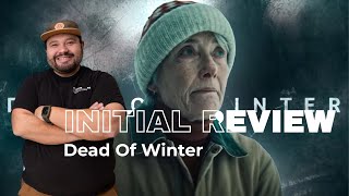 Dead of Winter Initial Review