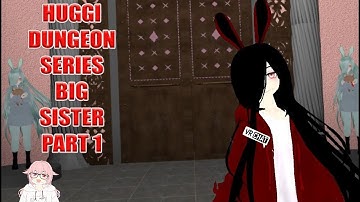VRChat | Huggi Dungeon Series- Big Sister