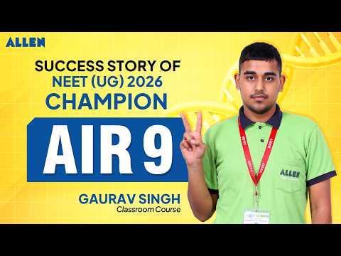 NEET UG Topper Interview: Gaurav Singh (AIR 9) Shares Complete Preparation & Revision Strategy! 🎓