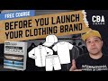Before you launch your clothing brand  free prelaunch course 2 0