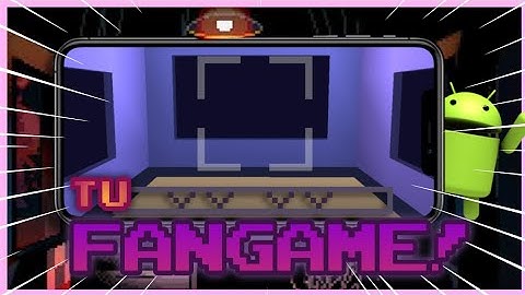 COMO HACER UN FANGAME DE FNAF DESDE EL CELULAR!! || Child Reborn