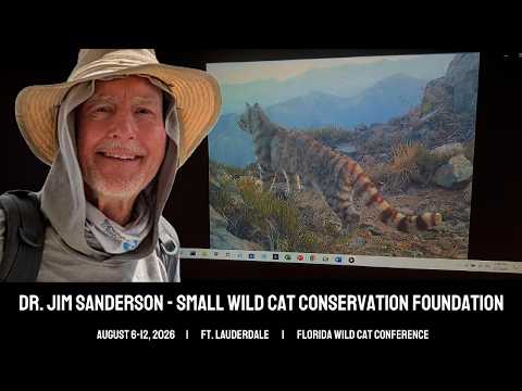 Dr Jim Sanderson Small Wild Cat Conservation Foundation
