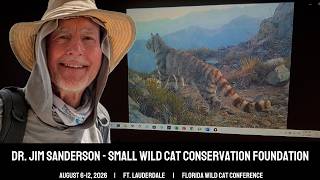 Dr  Jim Sanderson   Small Wild Cat Conservation Foundation