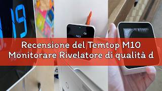 Recensione del Temtop M10 Monitorare Rivelatore di qualità dell'aria per PM2.5/HCHO/TVOC/AQI, Monito