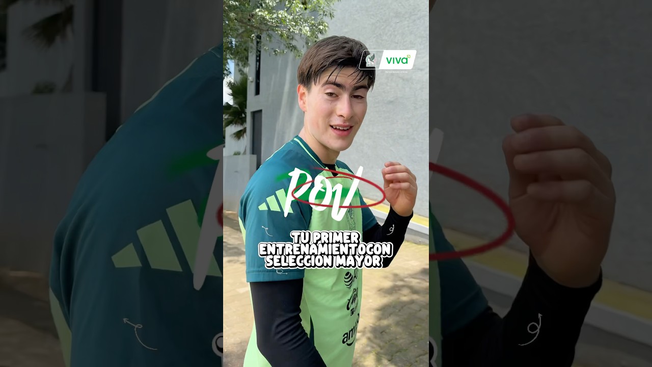 POV | Tu primer entrenamiento con Selección Mayor
