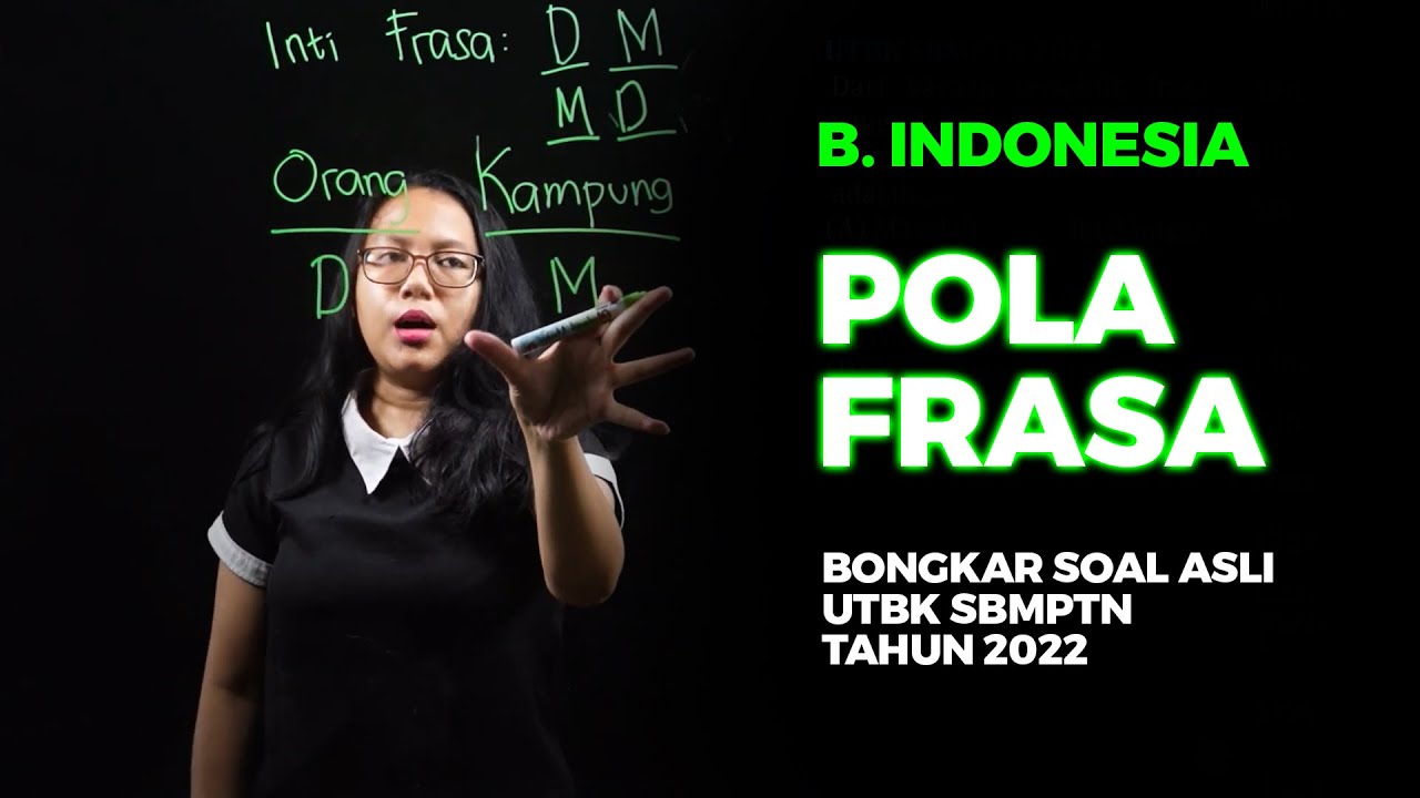 #UTBK2022 B. INDONESIA : POLA FRASA - BAHAS SOAL ASLI UTBK 2022