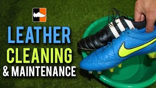 How to Clean Leather Football Boots - Leather Cleaning and Maintenance