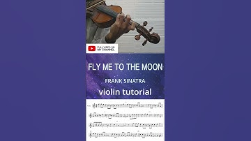 Thumbnail of FLY ME TO THE MOON - FRANK SINATRA #violintutorial #sheetmusic #sheetmusicplayalong #flymetothemoon