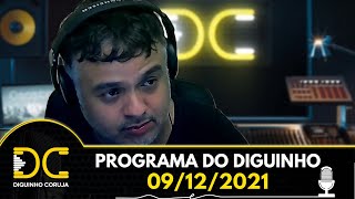 Programa do Diguinho  -  09/12/2021