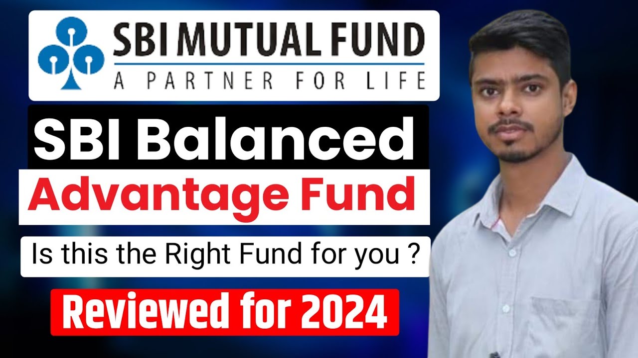 Sbi balanced advantage fund review!! sbi mutual funds