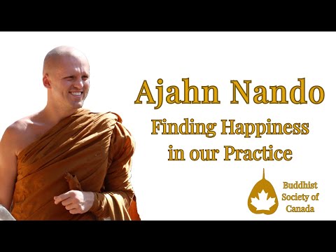 Finding Happiness in our Practice | Ajahn Nando