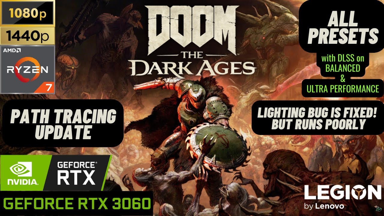DOOM: THE DARK AGES (Path Tracing Update) RTX 3060 6GB Ryzen 7 5800H ...
