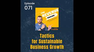 #071 Tactics for Sustainable Business Growth