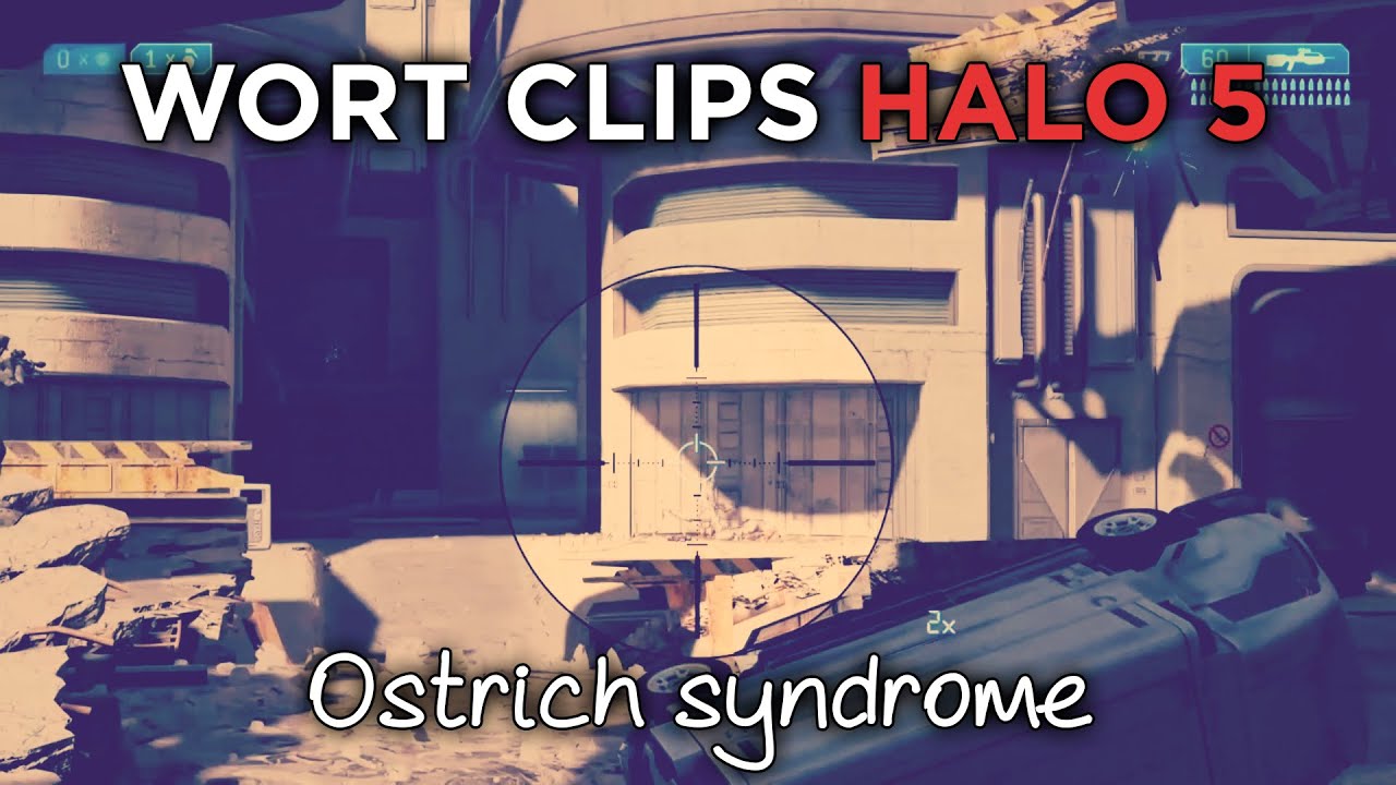 Wort clips - Halo: MCC // Ostrich syndrome