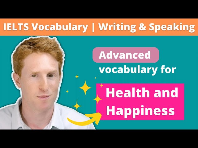 IELTS Vocabulary | Health and Happiness class=