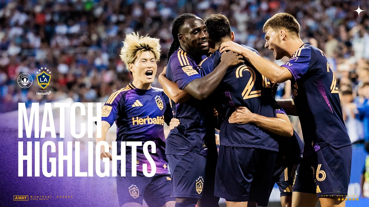 MATCH HIGHLIGHTS: LA Galaxy at CF Montréal | 08.22.26
