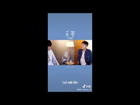 [Vietsub] Trống rỗng - Nhan Nhân Trung/ Ngô Thanh Phong | 太空 - 颜人中/吴青峰 (Tik Tok)