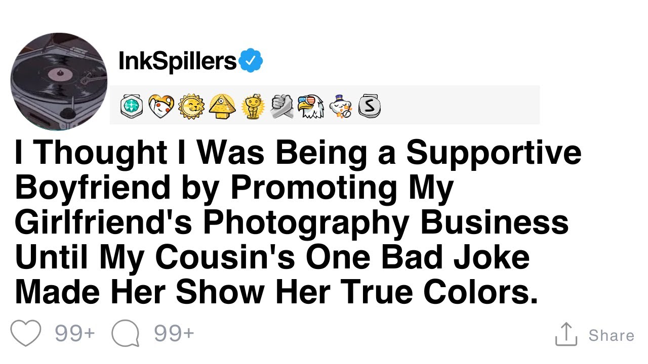 I Thought I Was Being a Supportive Boyfriend by Promoting My Girlfriend's Photography Business...