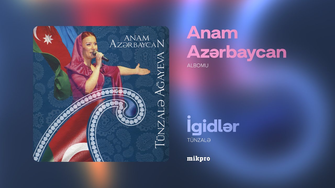 Tünzalə — İgidlər | 