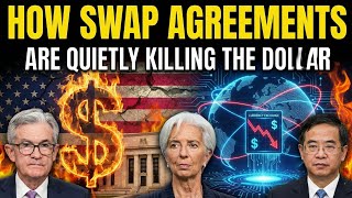 How Swap Agreements Are Quietly Killing the Dollar