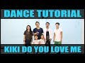 KIKI DO YOU LOVE ME DANCE TUTORIAL - IN MY FEELINGS - DRAKE