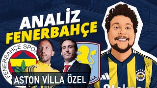 Fenerbahçe -Aston Vi̇lla İzi̇rakibin Artıları & Eksileri, Oyunu & Kadrosu Iz Fenerbahçe