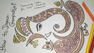 How to Draw Ganpati and Color / Ganpatiji kaise draw Kare?