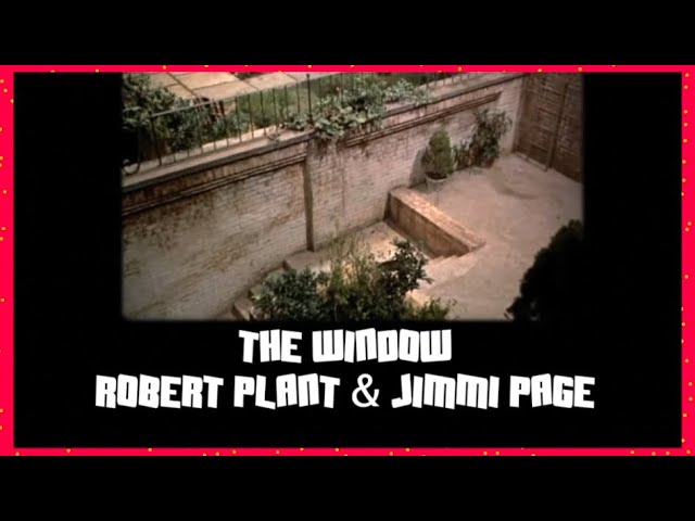 Robert Plant/Jimmy Page - The Window (1988) lyrics - YouTube