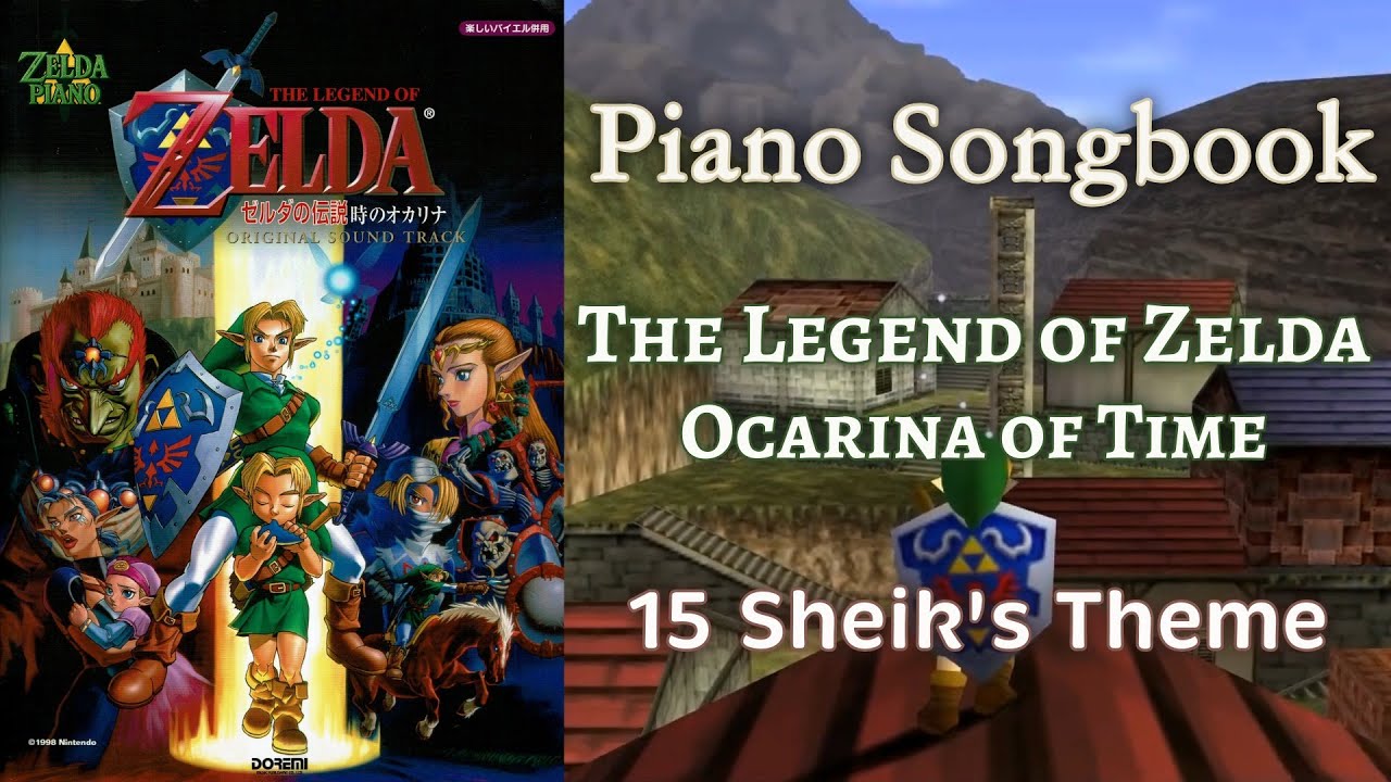 Piano Songbook ~ The Legend of Zelda: Ocarina of Time ~ 15 Sheik’s Theme