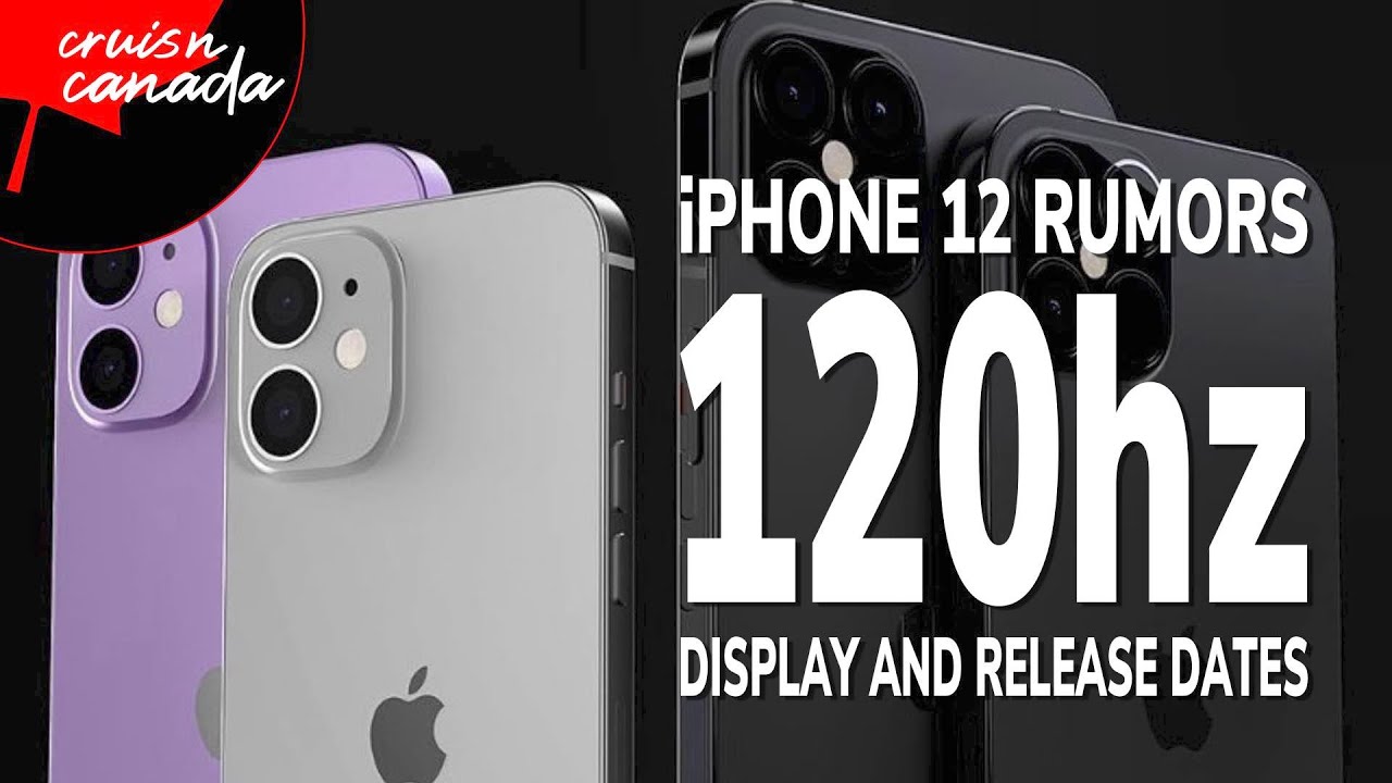 New iPhone 12 Rumors | 120hz, Camera Features and Release Dates?