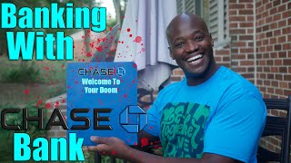 Banking with Chase Bank | Nightmare